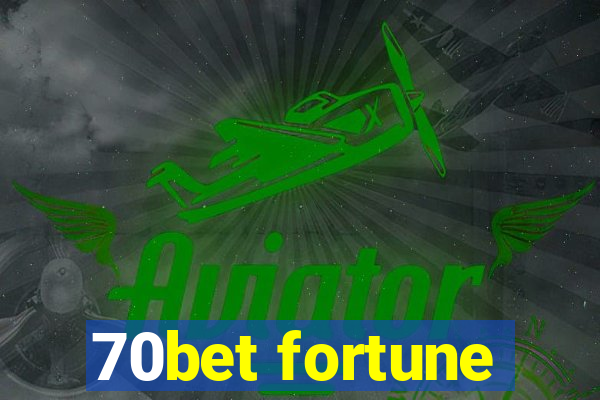 70bet fortune